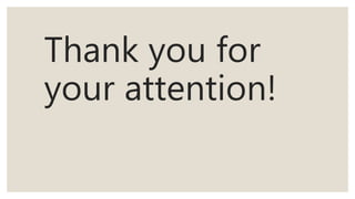 Thank you for
your attention!
 