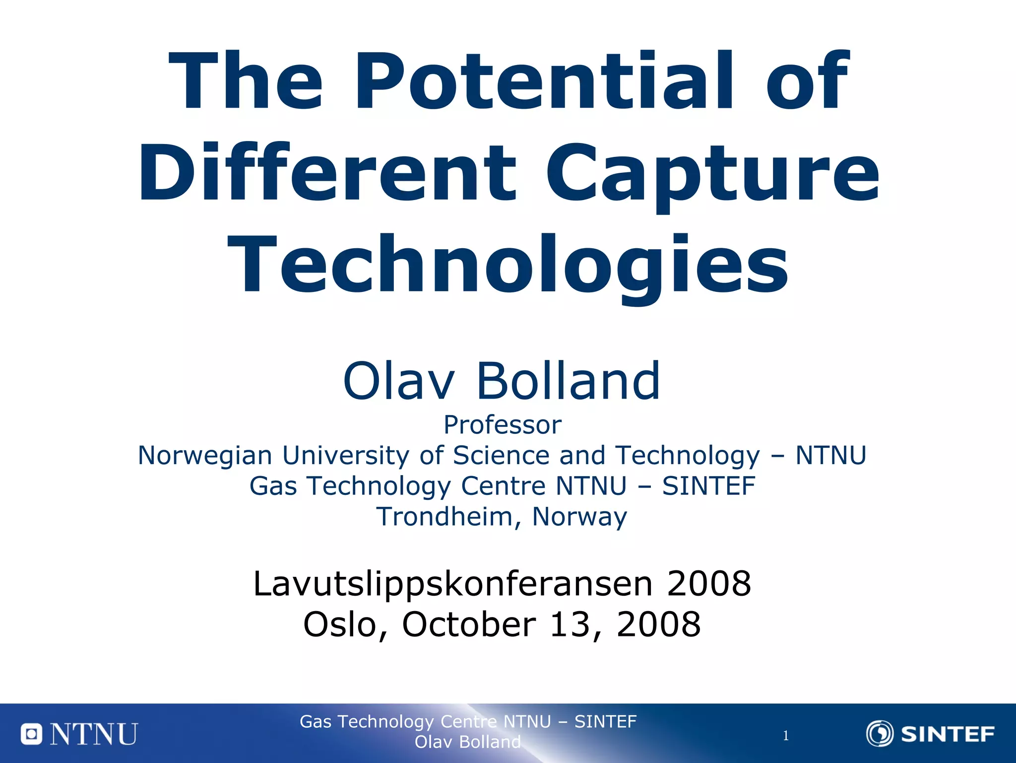 The potential of different capture technologies