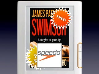FR
                    EE
                        !




   brought to you by:



   u st
 jnly !!9!
 ow
n 99
o 9
$$
 $1.0.
   99
    .9
 