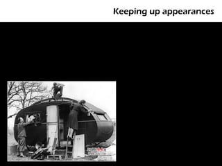 Keeping up appearances
 