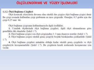 ÖLÇÜLENDİRME VE YÜZEY İŞLEMLERİ
 