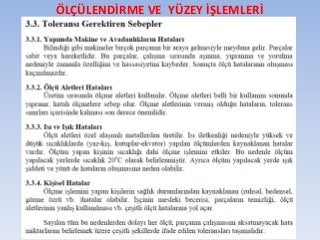 ÖLÇÜLENDİRME VE YÜZEY İŞLEMLERİ
 