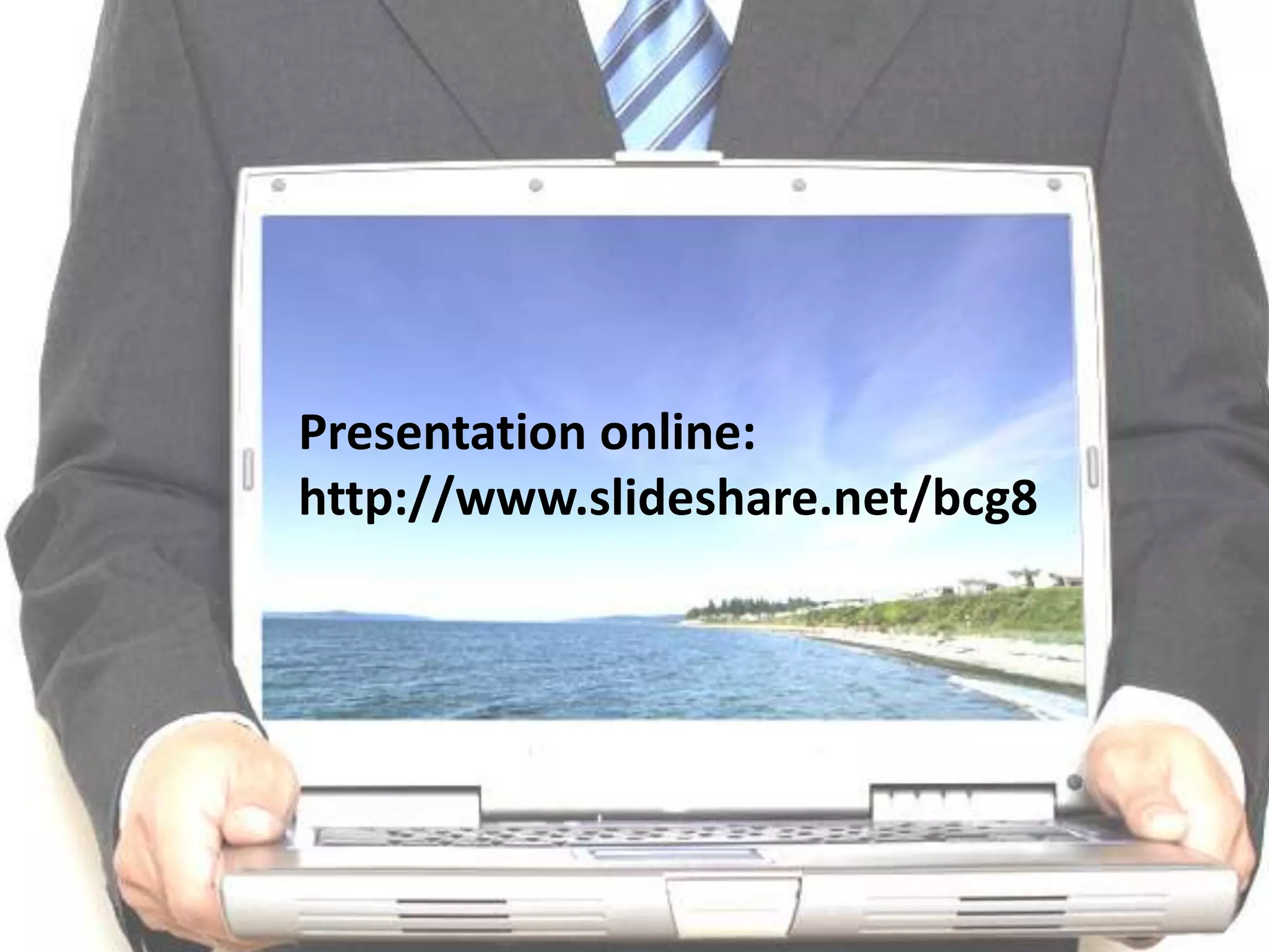 Presentation online:http://www.slideshare.net/bcg8