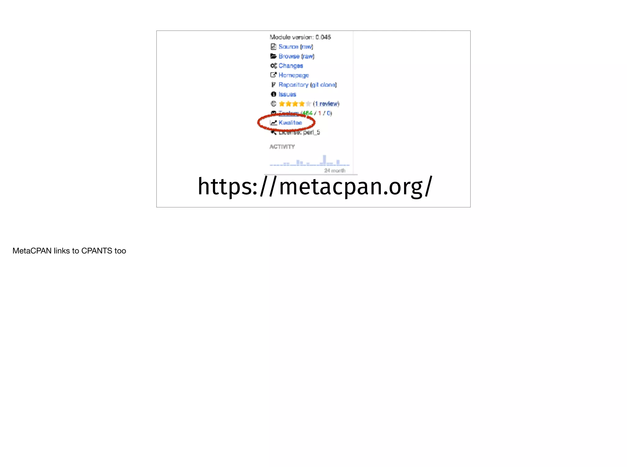 https://metacpan.org/
MetaCPAN links to CPANTS too
 