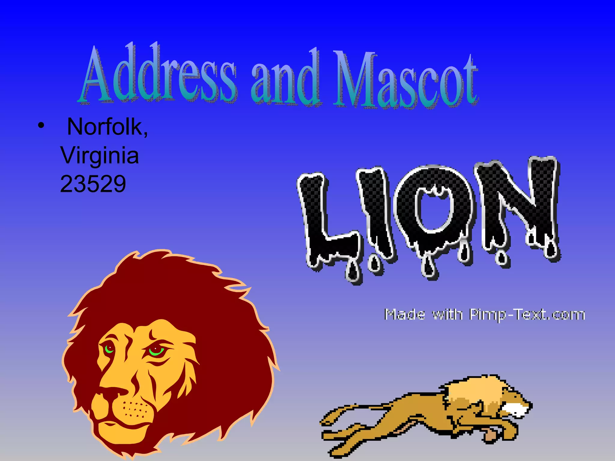 Norfolk, Virginia 23529 Address and Mascot