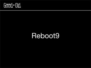 Reboot9