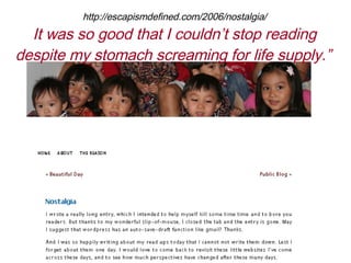 http://escapismdefined.com/2006/nostalgia/ It was so good that I couldnt stop reading despite my stomach screaming for life supply.   
