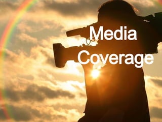 Media  Coverage 