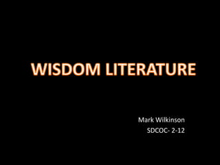 Mark Wilkinson
SDCOC- 2-12
 