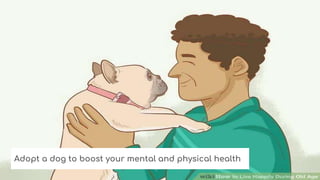 Adopt a dog to boost your mental and physical health
 