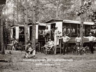 Travelling prisoners who repaired the roads North Carolina – 1910 