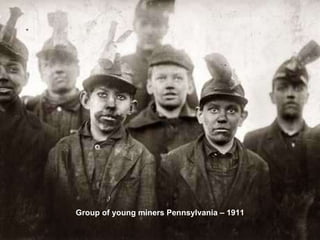 Group of young miners Pennsylvania – 1911 