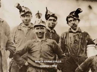 Mine in BARNESVILLE  Virginia – 1908 