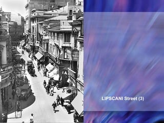 LIPSCANI Street (3) 