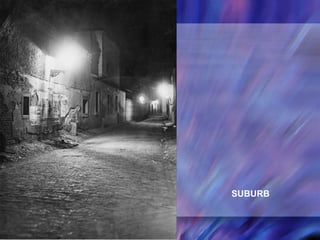 SUBURB   