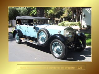 Rolls Royce Phantom I Windover All Weather 1925 