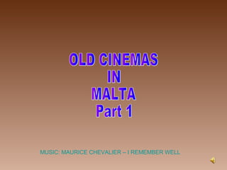 MUSIC: MAURICE CHEVALIER – I REMEMBER WELL

 