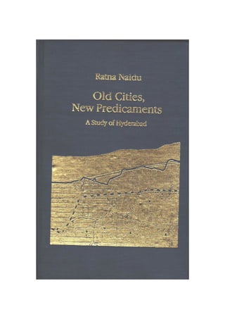 Old Cities, New Predicaments - Ratna Naidu