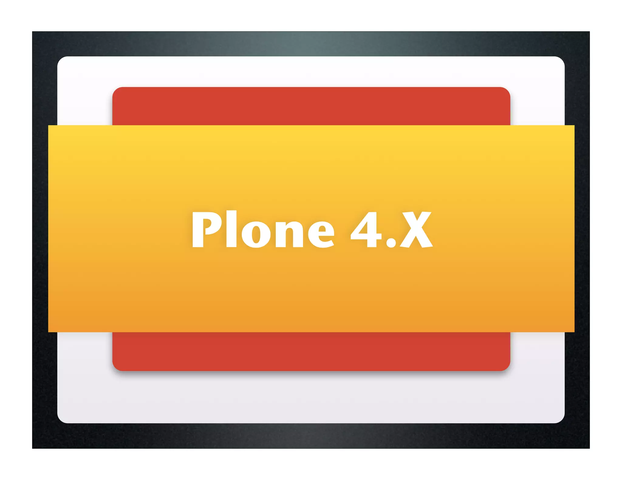 Plone 4.X
 