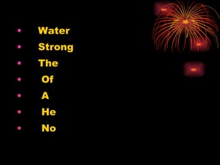 Water Strong The Of A He No 