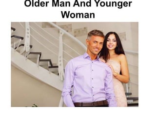 Older Man And Younger
Woman
 