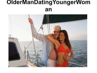 OlderManDatingYoungerWom
an
 