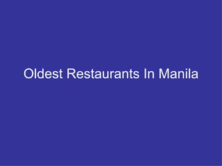 Oldest Restaurants In Manila 