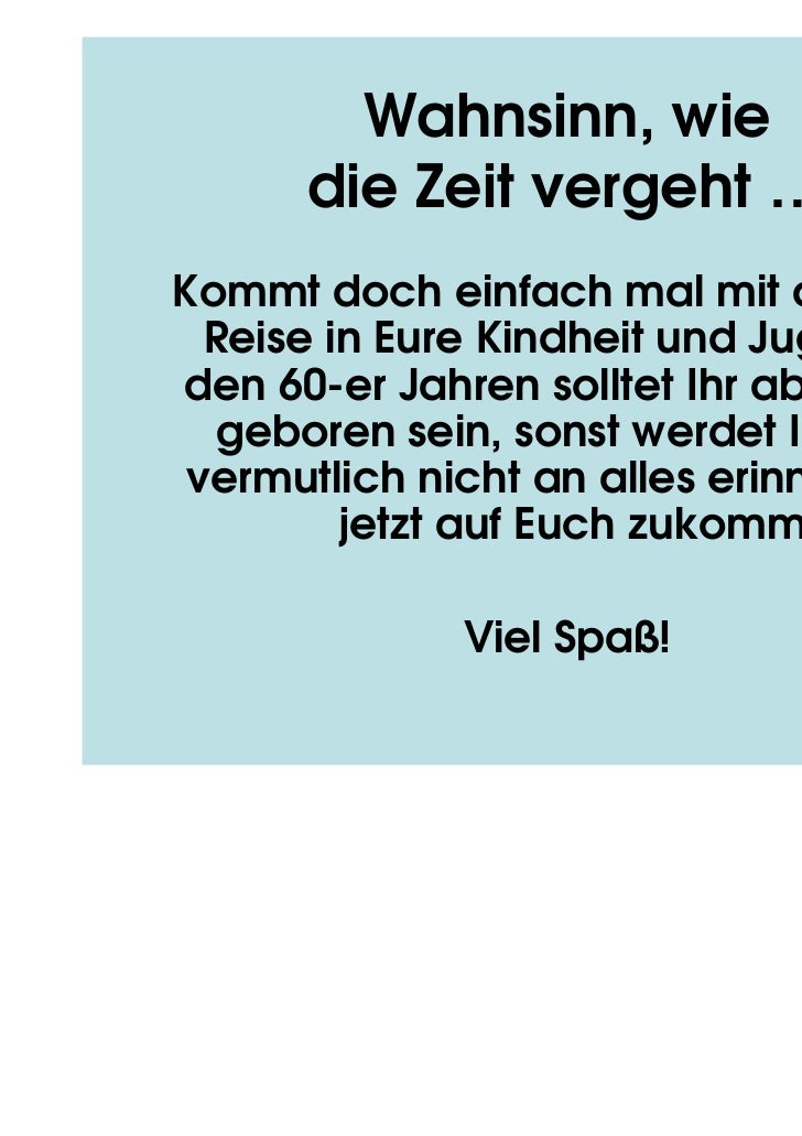 Wahnsinn, wie die Zeit vergeht&hellip;