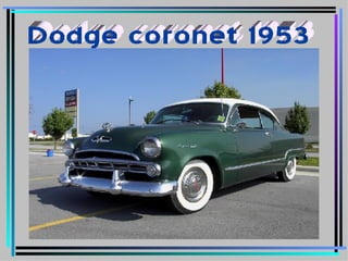 Dodge coronet 1953
