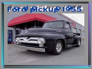 Ford pickup 1955 