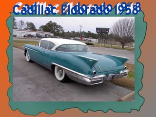 Cadillac Eldorado 1958 