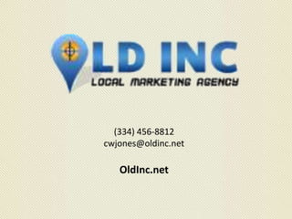 (334) 456-8812
cwjones@oldinc.net
OldInc.net
 