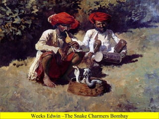 Weeks Edwin –The Snake Charmers Bombay 