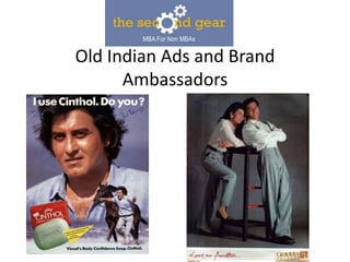 Old Indian Ads and Brand
      Ambassadors
 