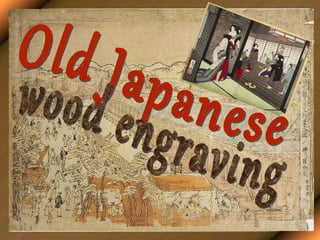 Old Japanese  wood engraving 