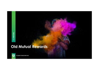 Old Mutual Rewards
 
