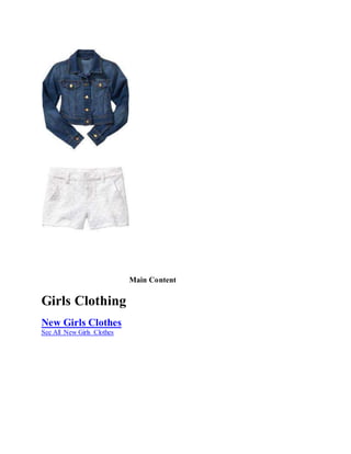 Main Content
Girls Clothing
New Girls Clothes
See All New Girls Clothes
 
