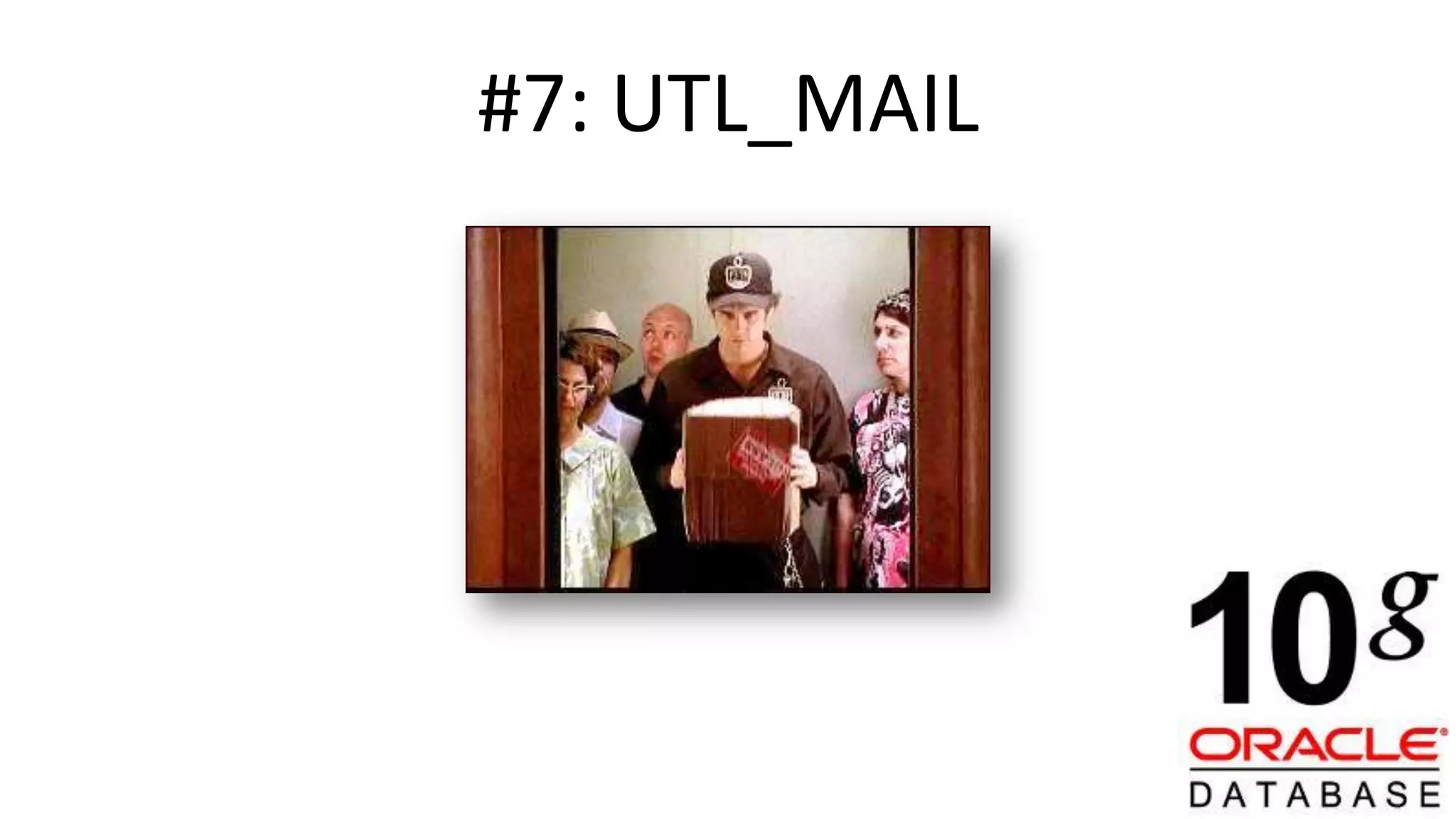 #7: UTL_MAIL 