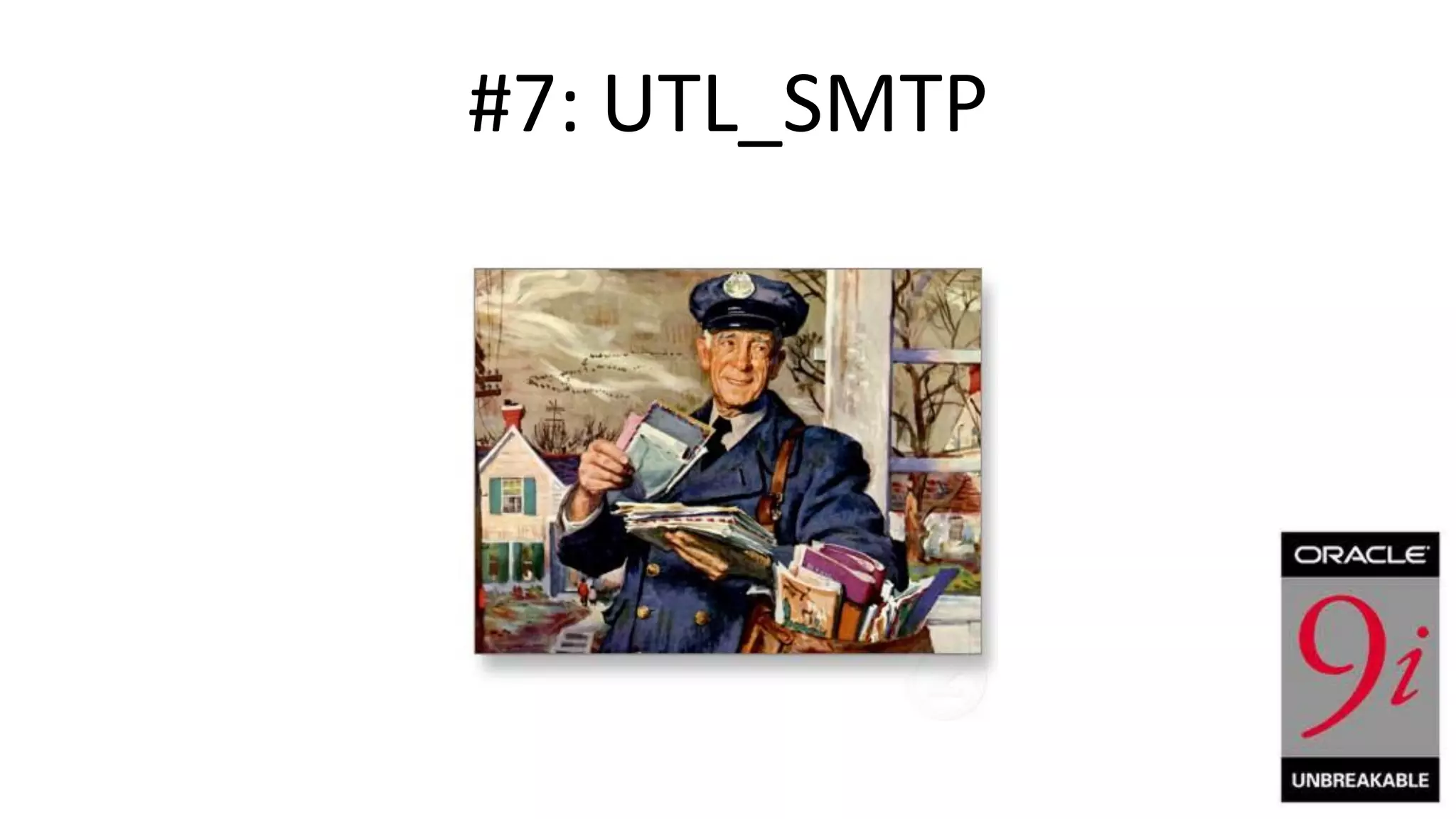 #7: UTL_SMTP 
