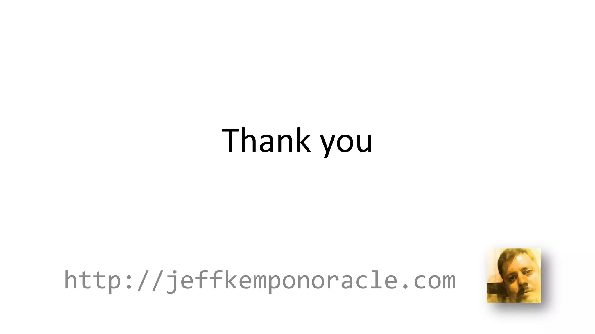 Thank you http://jeffkemponoracle.com 