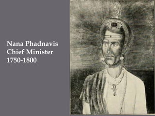 Nana PhadnavisChief Minister1750-1800