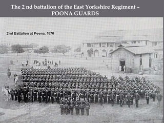 The 2 nd battalion of the East Yorkshire Regiment – POONA GUARDS