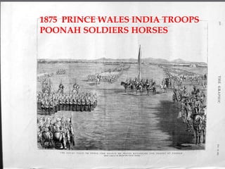 1875  PRINCE WALES INDIA TROOPS POONAH SOLDIERS HORSES