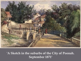 'A Sketch in the suburbs of the City of Poonah. September 1871'