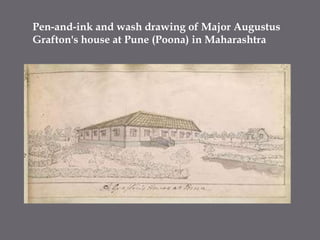 Pen-and-ink and wash drawing of Major Augustus Grafton's house at Pune (Poona) in Maharashtra