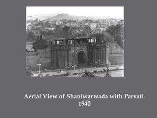 Aerial View of Shaniwarwada with Parvati1940
