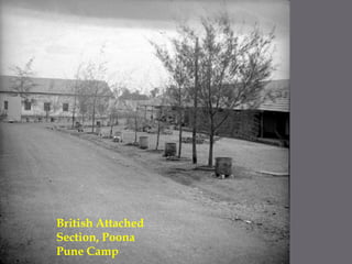 British Attached Section, PoonaPune Camp