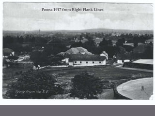 Poona 1917 from Right Flank Lines