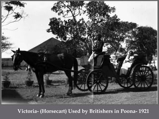 Victoria- (Horsecart) Used by Britishers in Poona- 1921