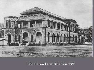 The Barracks at Khadki- 1890